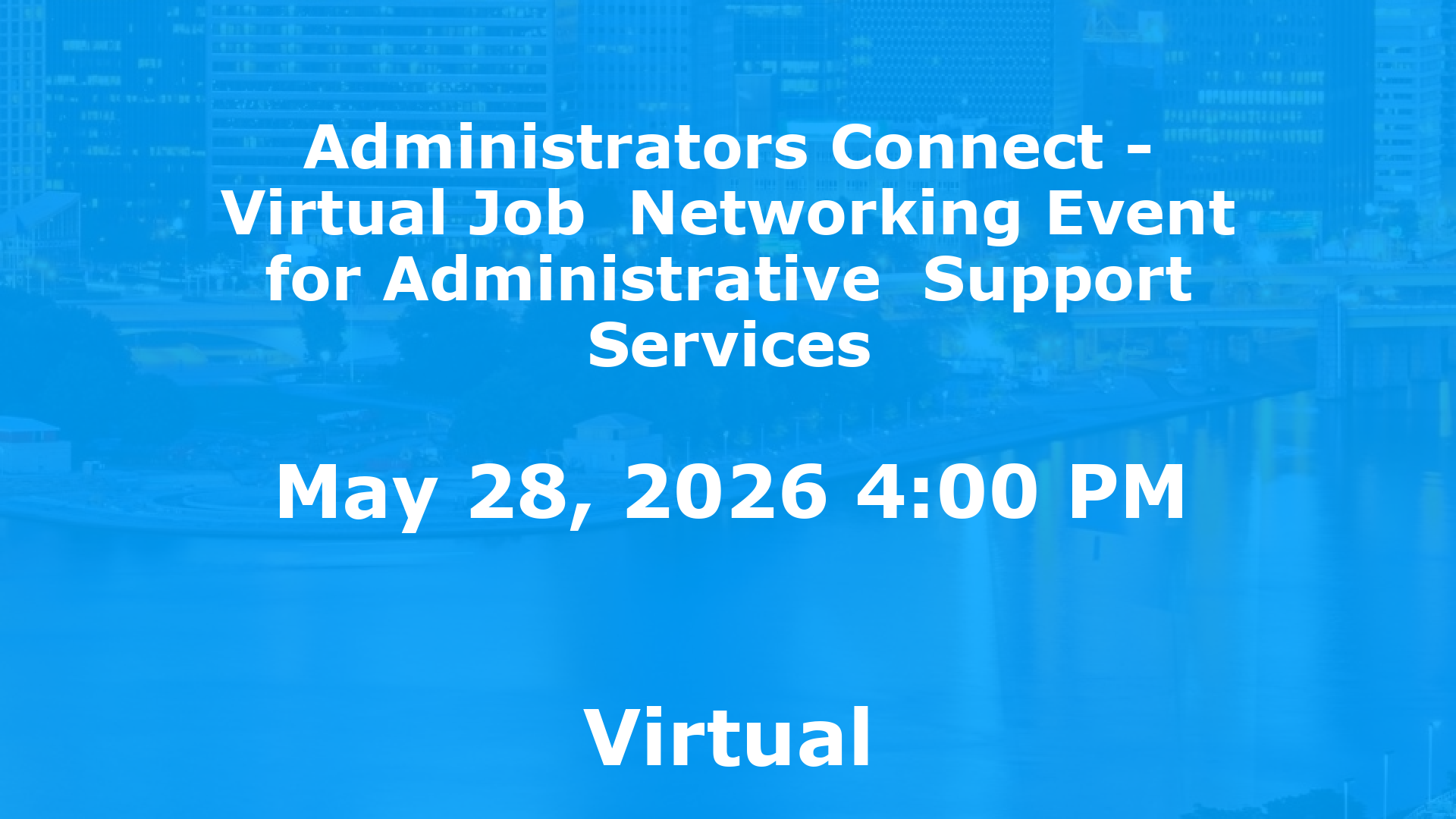 Administrators Connect - Virtual Job  Networking Event for Administrative  Support Services event image